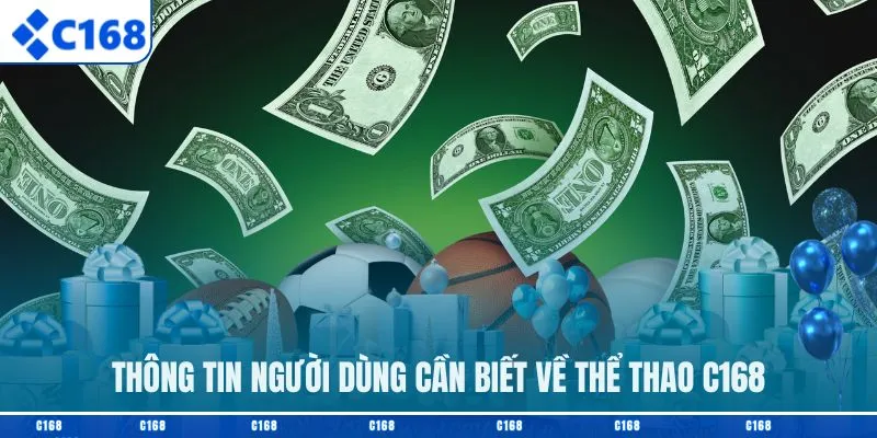 Thông tin người dùng cần biết về thể thao C168