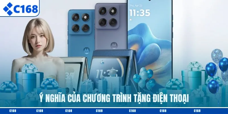 Ý nghĩa của chương trình tặng điện thoại